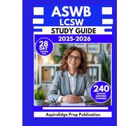 ASWB LCSW STUDY GUIDE 2025-2026: Prepare for the Social Worker Licensing Exam with 240 Questions & Answers and a 28-Day Learning Plan