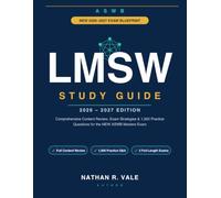 ASWB LMSW Study Guide 2026-2027: Comprehensive Content Review, Exam Strategies & 1,000 Practice Questions for the NEW ASWB Masters Exam
