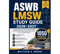 ASWB LMSW STUDY GUIDE 2026-2027: Comprehensive Exam Prep with Practice Questions, Detailed Rationales, Core Social Work Concepts and Test Taking Strategies