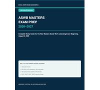 ASWB Masters Exam Prep 2026-2027: Complete Study Guide for the New Masters Social Work Licensing Exam Beginning August 3, 2026 with Applied Reasoning, ... & 152 Original Practice Questions