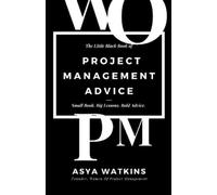 Asya Watkins The Little Black Book of Project Management Advice (Tascabile)