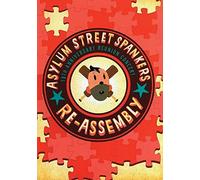 Asylum Street Spankers - Re-Assembly [Edizione: Regno Unito]