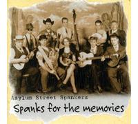 Asylum Street Spankers - Spanks For The Memories