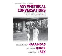 Asymmetrical Conversations: Contestations, Circumventions, and the Blurring of Therapeutic Boundaries