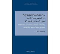 Asymmetries, Courts, and Comparative Constitutional Law: A Dynamic Accommodation of Diversity in Divided Multi-tiered Systems: 24