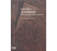Asymmetron. Microntologie della relazione