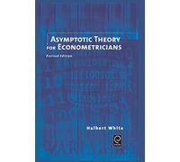 Halbert White Asymptotic Theory for Econometricians (Copertina rigida)