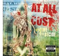 At All Cost - It's Time To Decide