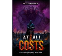 At All Costs: Somethings Slightly Different
