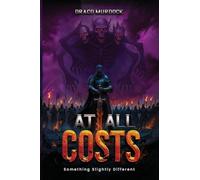 At All Costs: Somethings Slightly Different