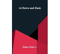 At Dawn and Dusk