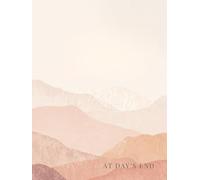 At Day’s End: An Evening Prayer and Reflection Planner for Women Finding Peace and Rest in God