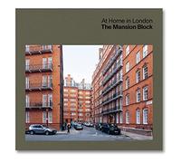 At Home in London: The Mansion Block
