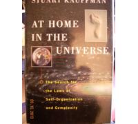 At Home in the Universe: The Search for Laws of Self-Organization and Complexity