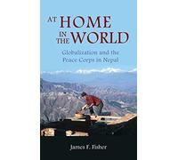 At Home in the World: Globalization and the Peace Corps in Ne (Copertina rigida)