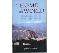 At Home In The World: Globalization and the Peace Corps in Nepal