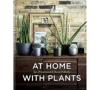 At Home With Plants: Transform Your Home with Plants
