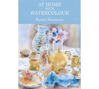 At Home with Watercolour - Karen Simmons