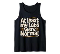 At Least My Labs Were Normal Health Wins Humor - Canotta
