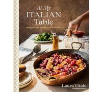 Laura Vitale At My Italian Table (Copertina rigida)