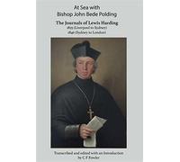 At sea with bishop john bede polding: the journals of lewis harding, 1835 ...