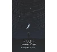 At the back of the north wind: Illustrated