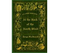 AT THE BACK OF THE NORTH WIND: With original illustrations