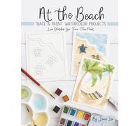 At the Beach: Trace and Paint Watercolor Projects