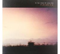 At The Close Of Every Day - If You Spoke To Me