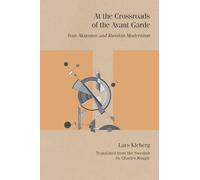 At the Crossroads of the Avant-Garde: Ivan Aksyonov and Russian Modernism