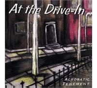 At The Drive-In - Acrobatic Tenement