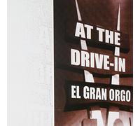 At The Drive-In - El Gran Orgo