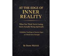 At the Edge of Inner Reality: When you Think You’re Losing, You’re Actually Rising Spiritually