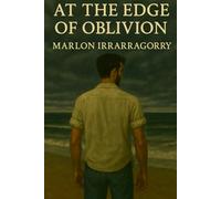 At the Edge of Oblivion