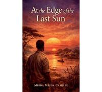 At the Edge of the Last Sun