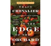 Tracy Chevalier At the Edge of the Orchard (Tascabile)