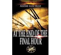 AT THE END OF THE FINAL HOUR