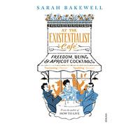 At The Existentialist Café: Freedom, Being, and Apricot Cocktails [Lingua inglese]