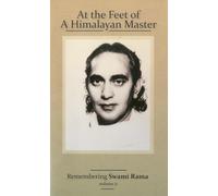 At the Feet of a Himalayan Master: Remembering Swami Rama (2)