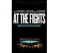 At the Fights: American Writers on Boxing (Copertina rigida)
