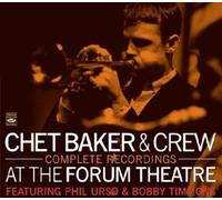 At the Forum Theatre: Complete Recordings by Chet Baker & Crew (2007-09-25)