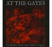 At The Gates - To Drink From The Night