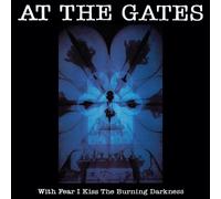 At the Gates With Fear I Kiss the Burning Darkness (Vinyl LP)