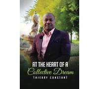 At the Heart of a Collective Dream: A Journey of Unity, Perseverance, and Vision