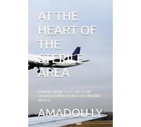 AT THE HEART OF THE STERILE AREA: HUMAN KINDNESS & LEADERSHIP THROUGH EMPATHY IN A FAST-MOVING WORLD