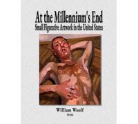 At the Millennium's End: Small Figurative Artwork in the United States