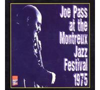 At The Montreux Jazz Festival 1975 by Joe Pass (2002-07-01)