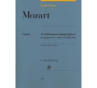 At the Piano - 15 well-known original pieces: 15 well-known original pieces in progressive order of difficulty with practical comments