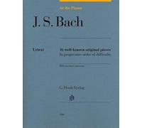 At the Piano - 16 well-known original pieces: 16 well-known original pieces in progressive order of difficulty with practical comments