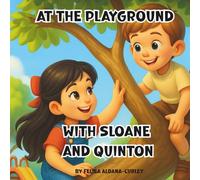 AT THE PLAYGOUND: WITH SLOANE AND QUINTON